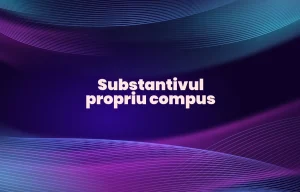 substantiv propriu compus