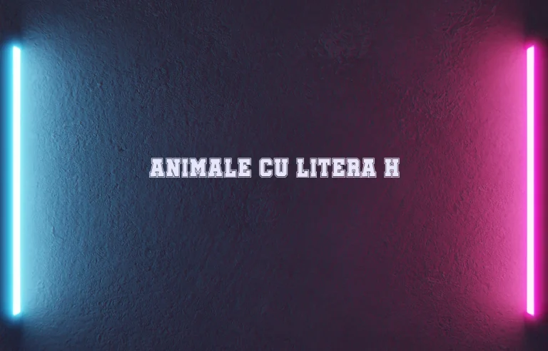 animale cu litera h