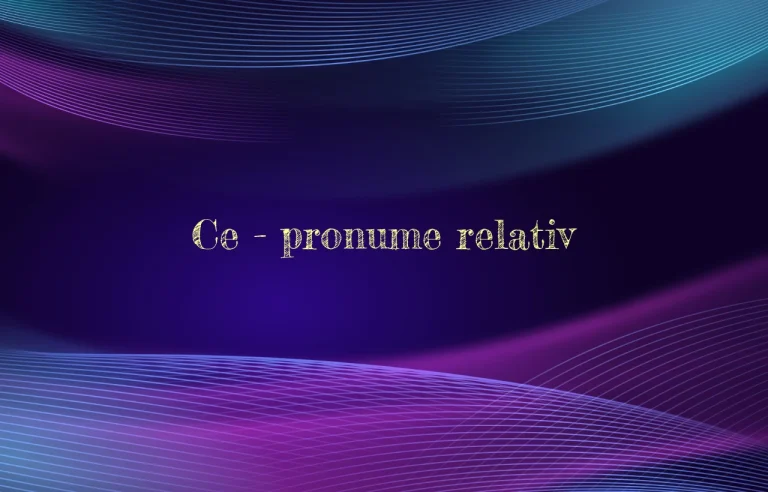 ce pronume relativ