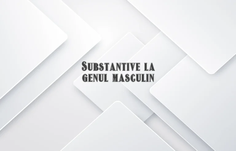 substantive la genul masculin
