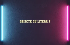 obiecte cu litera f