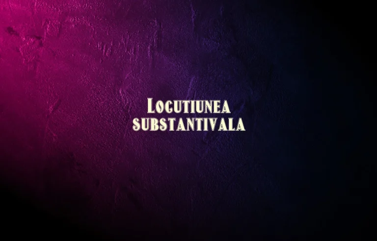 locutiunea substantivala
