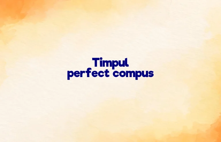 timp perfect compus
