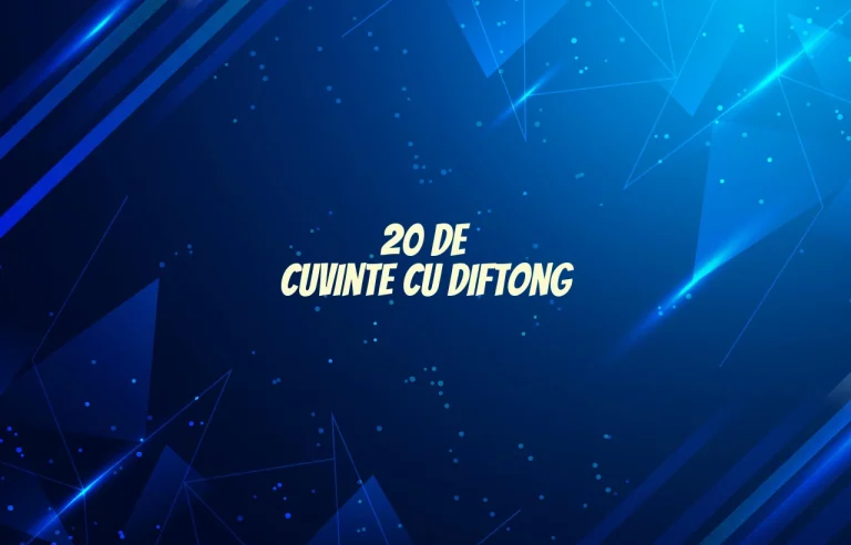 20 de cuvinte cu diftong