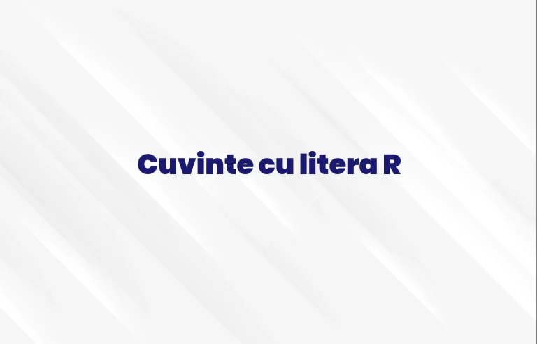 cuvinte cu litera r