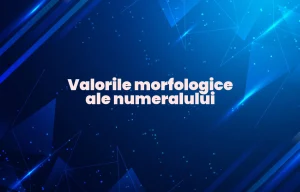 valorile morfologice ale numeralului