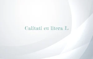 calitati cu litera l