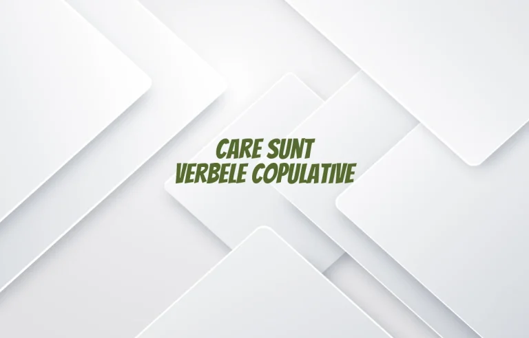 care sunt verbele copulative