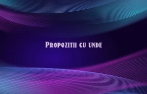 propozitii cu unde