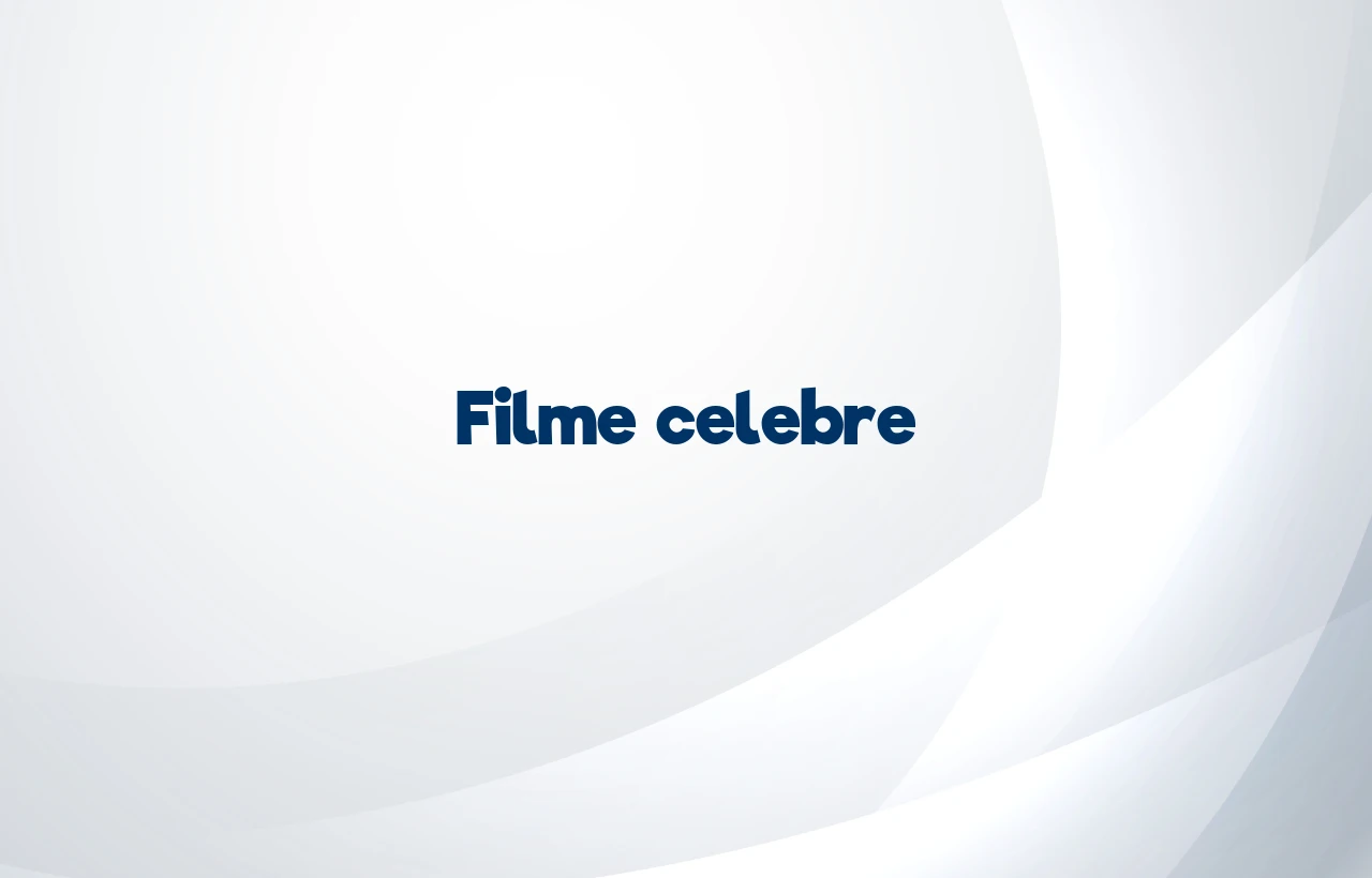 filme celebre
