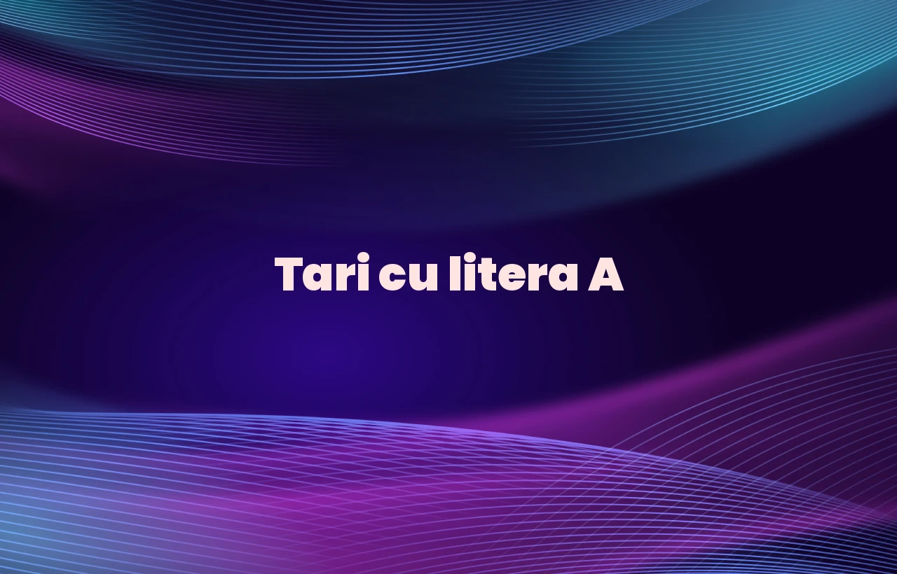 tari cu litera a