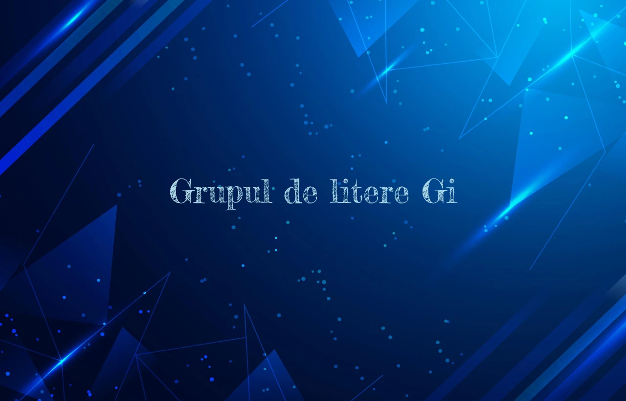 grupul de litere gi