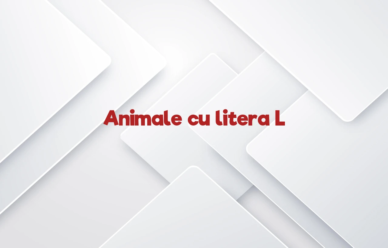 animale cu litera l