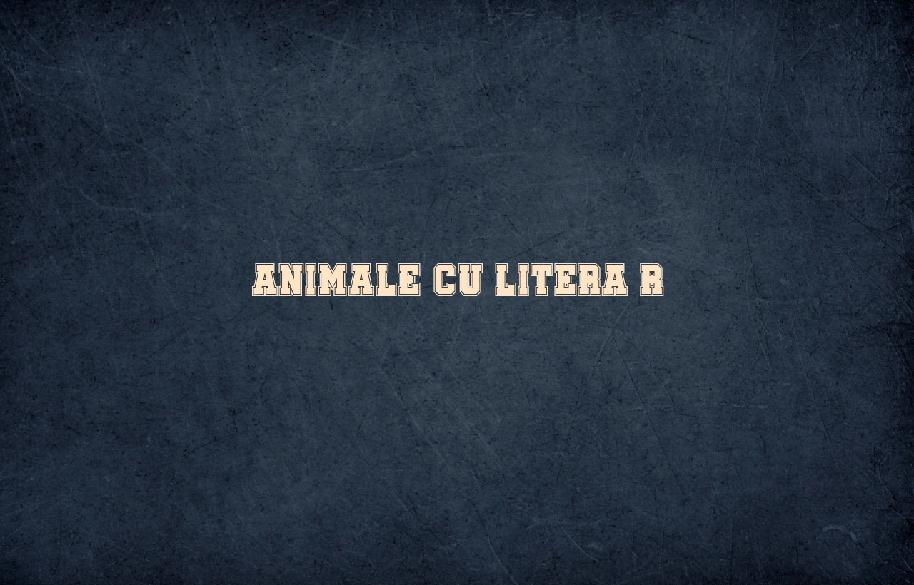 animale cu litera r