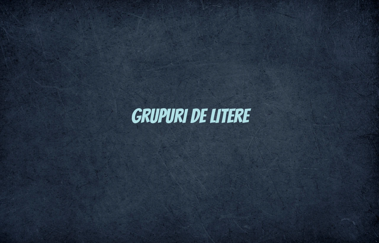 grupuri de litere
