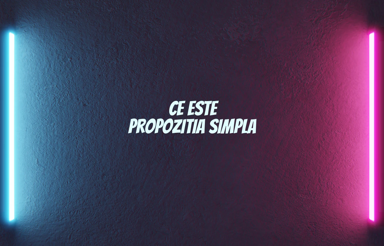 ce este propozitia simpla